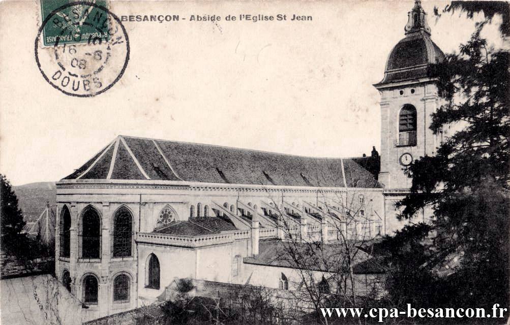 605 - BESANÇON - Abside de l'Eglise St Jean